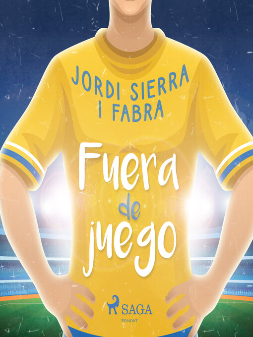 Title details for Fuera de juego by Jordi Sierra i Fabra - Available